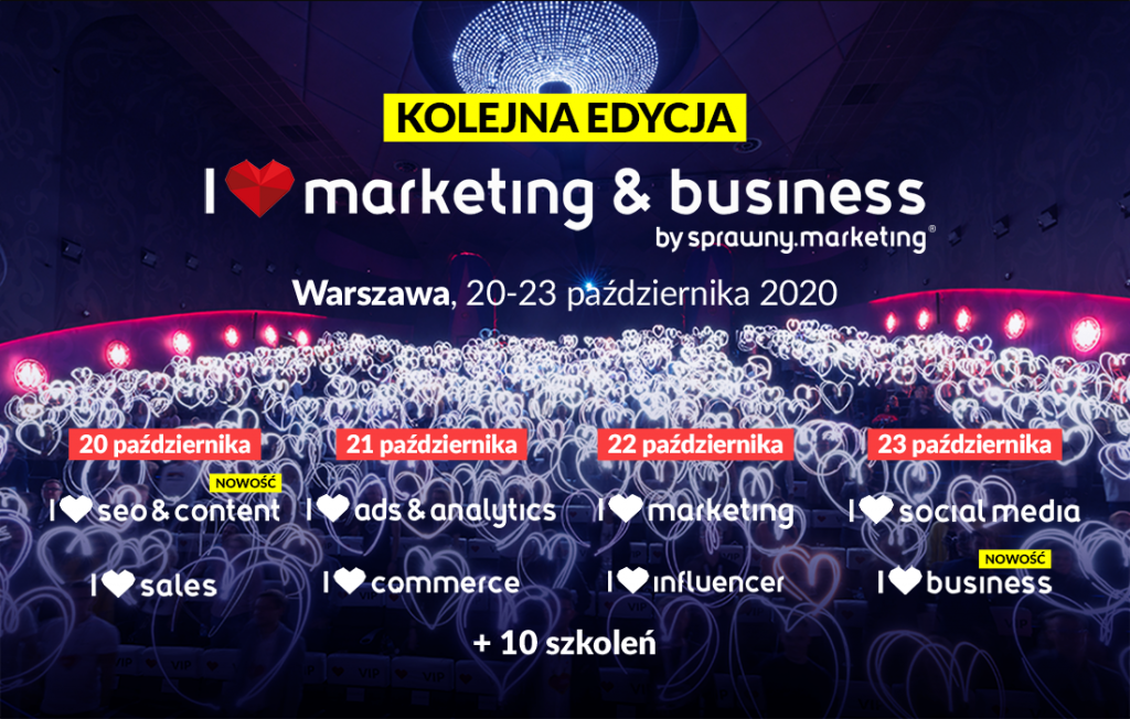 I love marketing & business. Konferencja już w październiku 2020