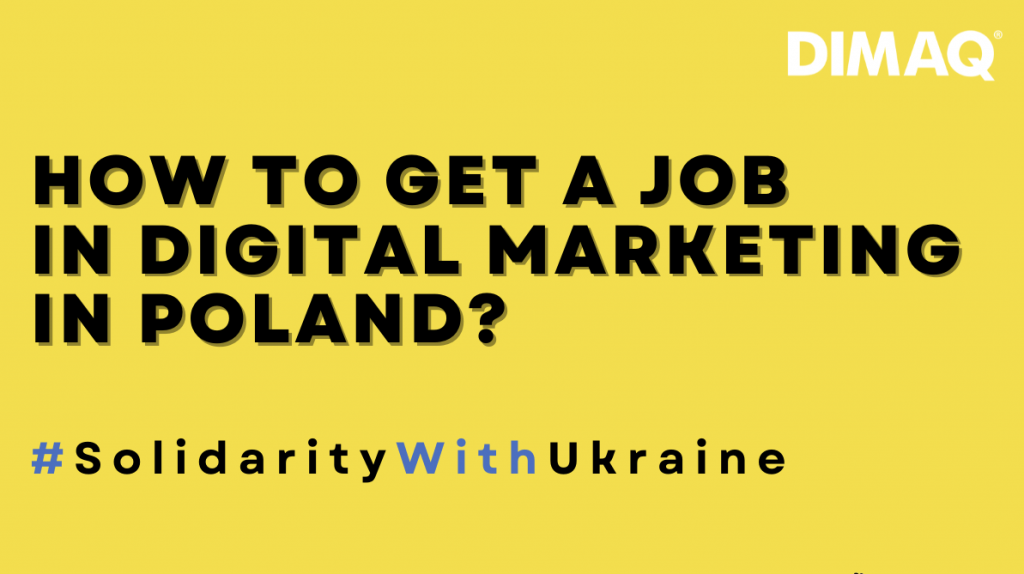 Jak zdobyć pracę w e-marketingu w Polsce? Darmowy webinar DIMAQ dla obywateli Ukrainy