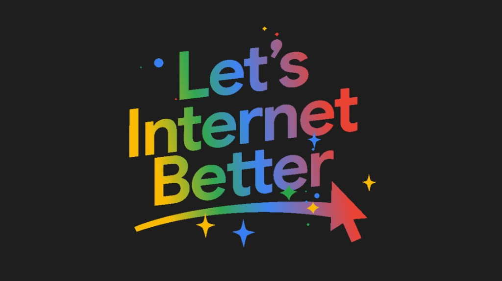 Let’s Internet Better- nowa kampania marketingowa Google