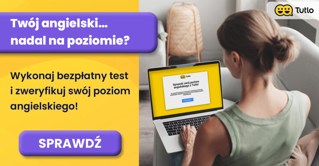 Żółto-fioletowa reklama z panią rozwiązującą na laptopie test poziomujący Tutlo z języka angielskiego.