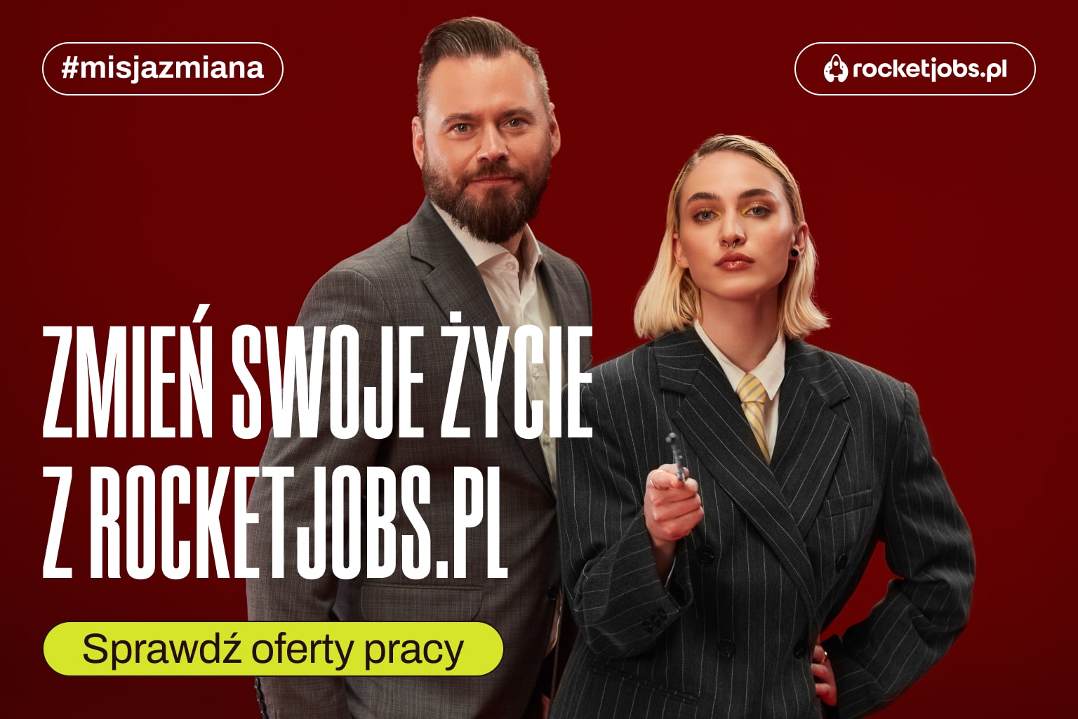 Banner kampanii #MisjaZmiana z Krzysztofem Stanowskim i Julką z napisem Zmień swoje życie z RocketJobs.pl